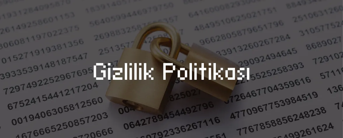 Gizlilik Politikası